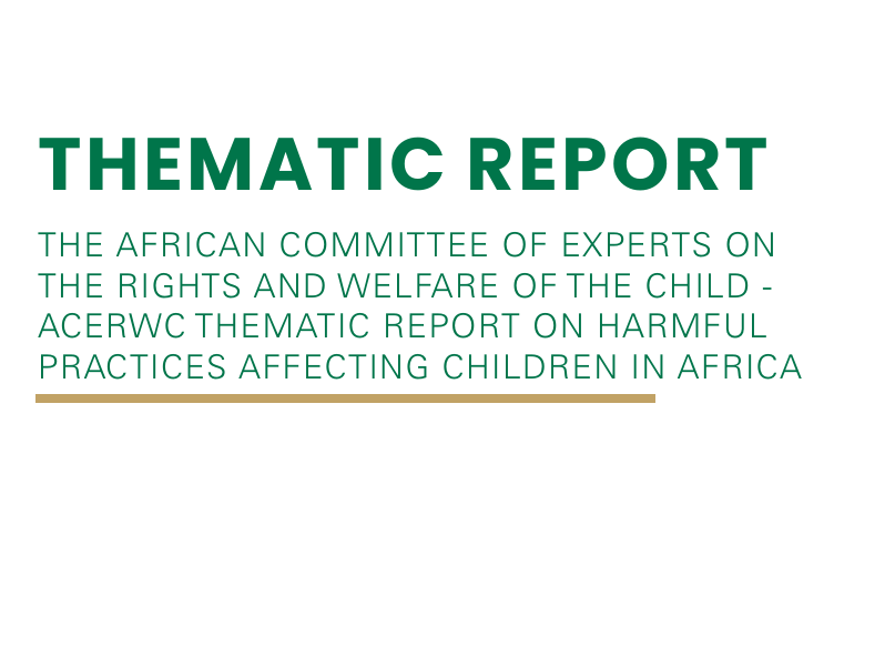 Thematic Report on Harmful Practices Affecting Children in Africa