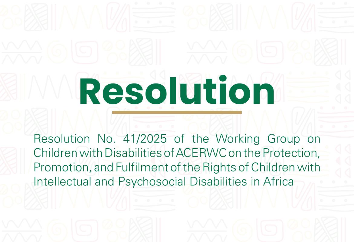Resolution No. 41/2025 : Resolution of ACERWC Working Group on Children with Disability