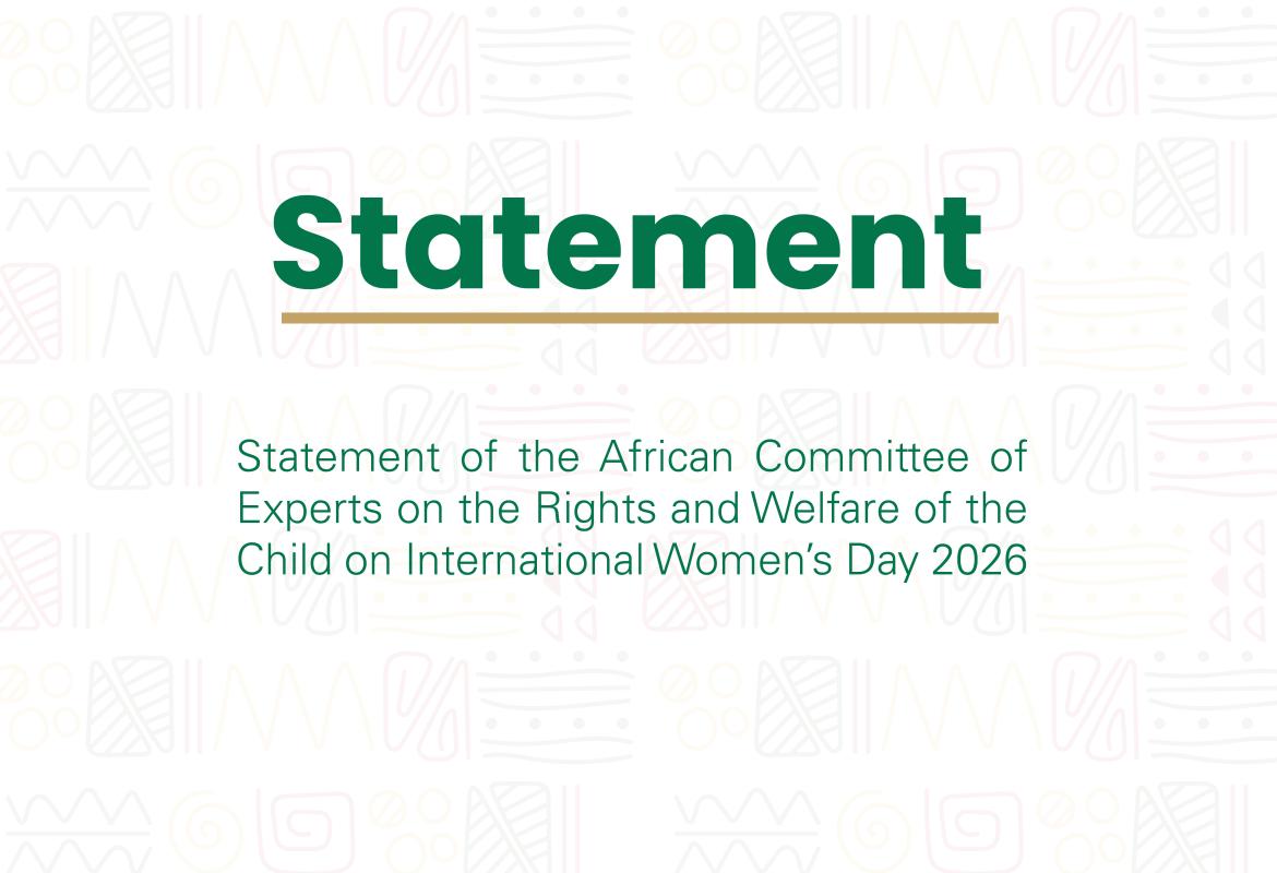 Statement of the African Committee of Experts on the Rights and Welfare of the Child on International Women’s Day 2026 