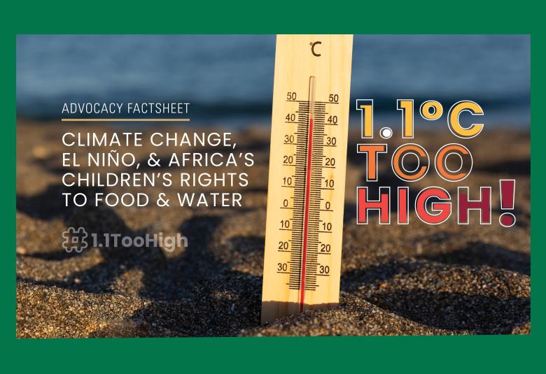 Advocacy Factsheet : Climate Change, El Niño, & Africa’s Children’s Rights to Food & Water