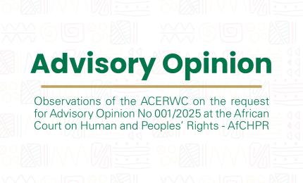 Observations of ACERWC on the request for Advisory Opinion No 001/2025 at the African Court on Human and Peoples' Rights